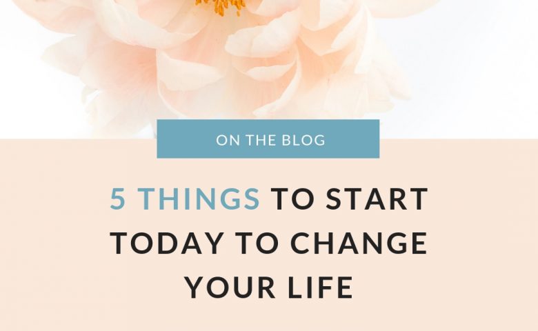 5 Things to Start Today to Change Your Life and focus on what matters most in life, Declutter Coaching, Burnout Coaching by Dr. Jessica Louie, Certified KonMari Consultant Los Angeles Pasadena, declutter mind, body and soul