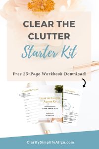 Clear the Clutter Starter Kit free download by Certified KonMari Consultant Los Angeles, free mindful decluttering workbook, declutter coach, burnout coach, reset healthcare burnout, clarify your why values vision purpose. Dr. Jessica Louie of Clarify Simplify Align
