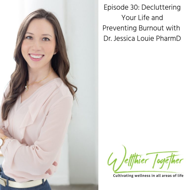 wellthier together podcast Burnout coach for pharmacist, burnout coach for physicians, burnout for doctors, The Burnout Doctor Podcast, Dr. Jessica Louie, PharmD
