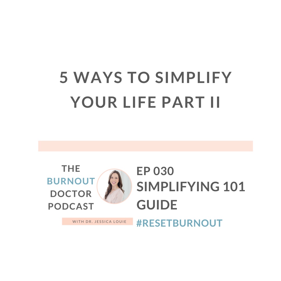 5 Ways to Simplify your Life | Healthcare Burnout Coaching