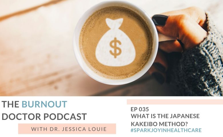 What is the Japanese Kakeibo Method? How to go debt-free after pharmacy school and after the KonMari Method art of saving money. FREE workbook template download by Dr. Jessica Louie, Clarify Simplify Align Method and Pharmacist Burnout Coaching programs. #sparkjoyinhealthcare #joyatwork