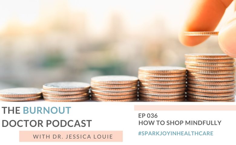 How to mindfully shop after the KonMari Method and using Kakeibo method art of saving method free download template. Debt free journey after pharmacy school, pharmacist burnout coaching by Dr. Jessica Louie #joyatwork #sparkjoyinhealthcare