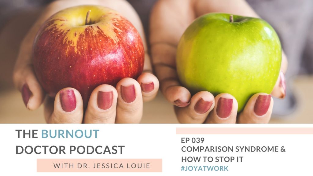 Comparison syndrome and how to stop comparing yourself to others social media, healthcare, pharmacist burnout coaching. #JoyAtWork and Joy at Work by Dr. Jessica Louie, KonMari Method expert and Marie Kondo trained. Stop comparing fitness, engagements, weddings, cars to peers.