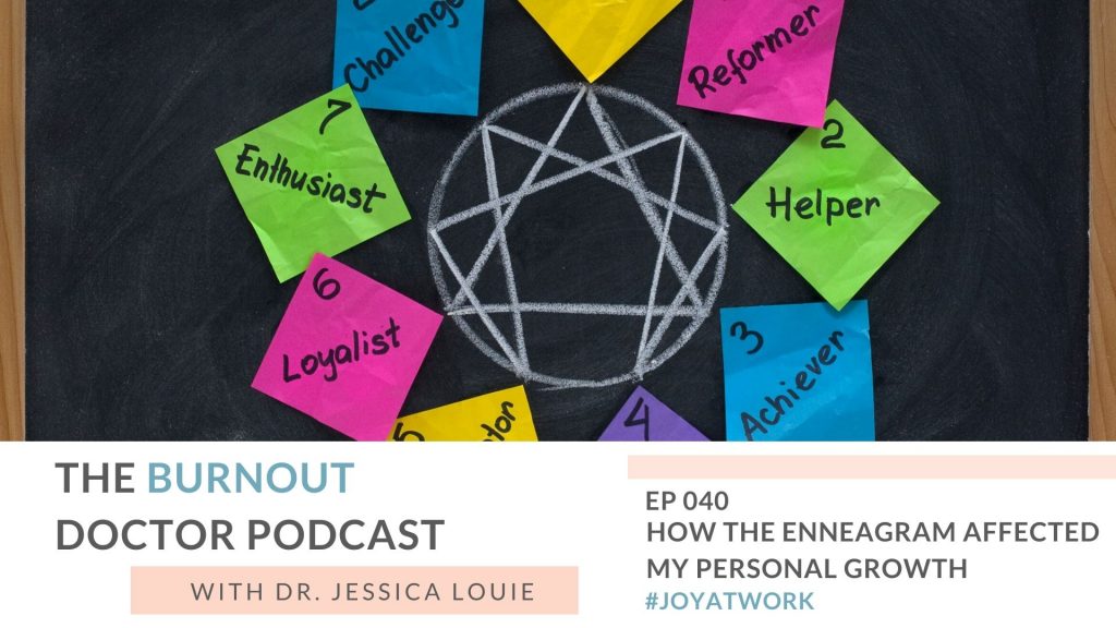 How the enneagram affects personal growth as a pharmacist and enneagram in healthcare, enneagram tool with the KonMari Method and Joy at Work Marie Kondo Book. Enneagram tool for pharmacist burnout coaching by Dr. Jessica Louie. The Burnout Doctor Podcast episode 40 
