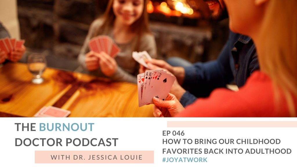 How to bring childhood favorites back into adulthood, how to use art therapy to calm and release tension stress, The Burnout Doctor Podcast. Finding ways to cope during quarantine pandemic. Mancala, art therapy, Yahtzee, Jenga