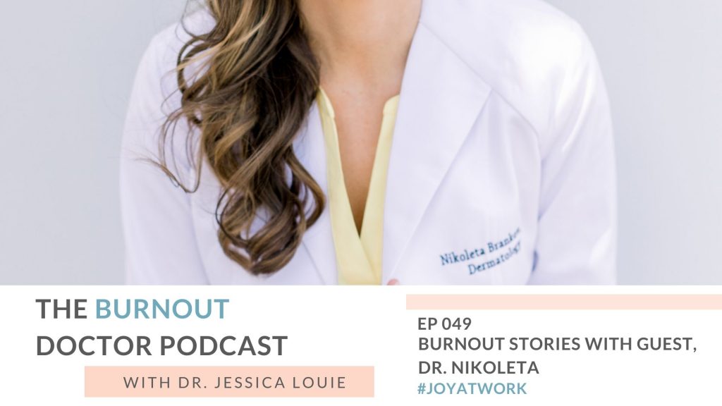 Spark Joy in Healthcare with Dr. Nikoleta, dermatologist and well-being expert. The Burnout Doctor Podcast with Dr. Jessica Louie. Burnout Stories for pharmacists and healthcare professionals