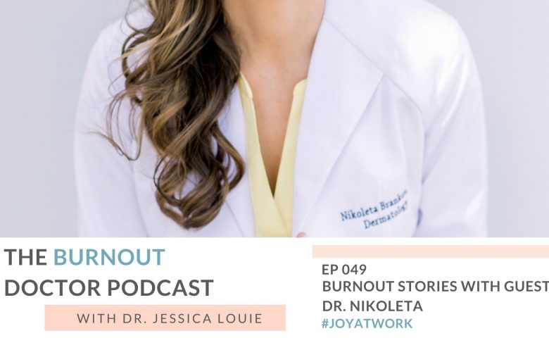 Spark Joy in Healthcare with Dr. Nikoleta, dermatologist and well-being expert. The Burnout Doctor Podcast with Dr. Jessica Louie. Burnout Stories for pharmacists and healthcare professionals