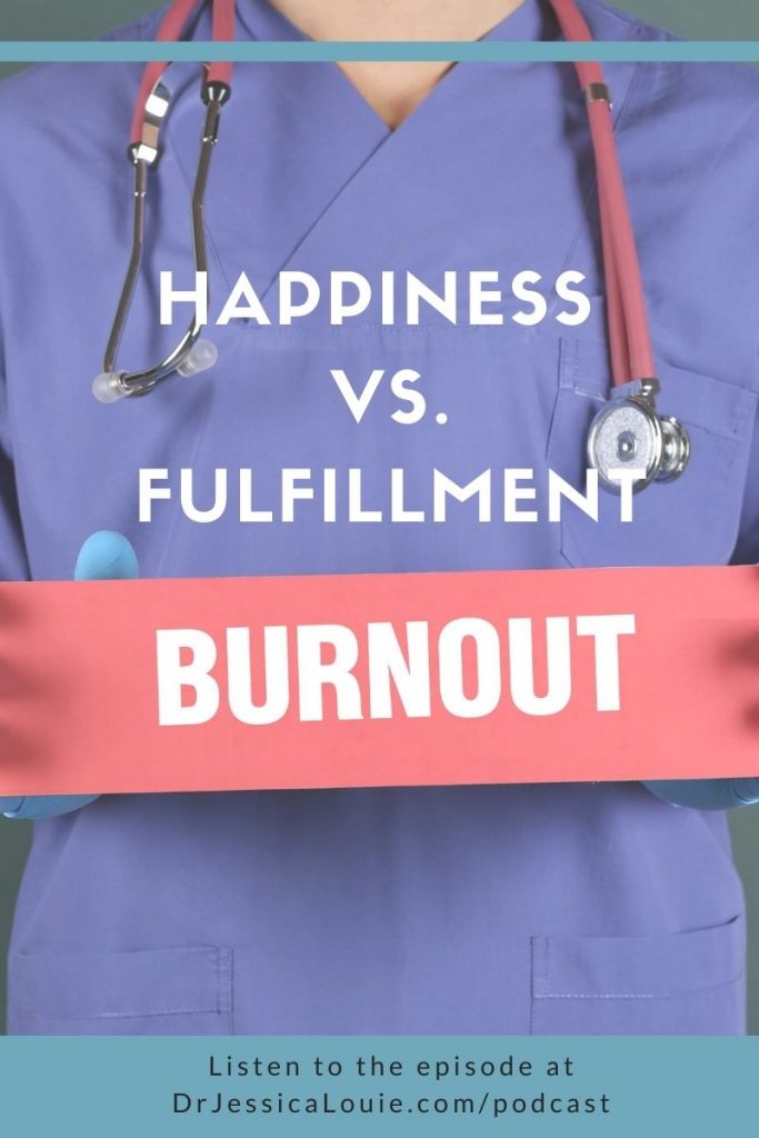 Do we have to be happy every day? Happiness versus Fulfillment by The Burnout Doctor Podcast for pharmacist burnout, doctor burnout coaching and the Spark Joy in Healthcare shop and community. Pharmacists Inspire Pharmacists. The Burnout Doctor Podcast and Clarify Simplify Align Method. Simplifying for healthcare families. Joy at Work and Joy at Home to decrease mental load, decision fatigue and create work-life harmony. #burnout #healthcareburnout #joyatwork #joyathome