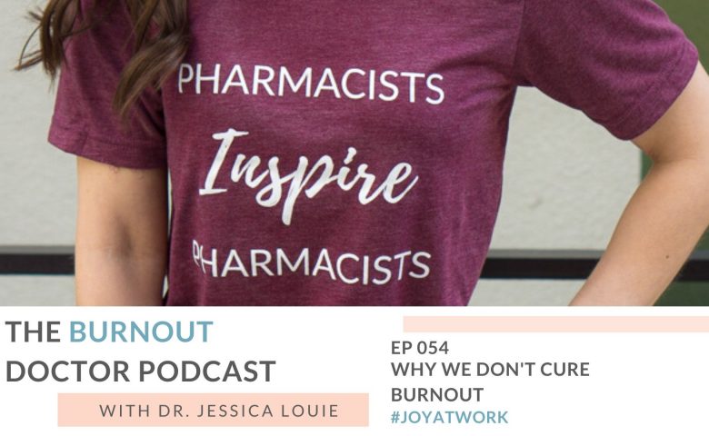 Why we don't cure burnout, pharmacist burnout coaching, burnout is not a simple problem to be solved or cured. Burnout is like exercising, continue to build up muscle for burnout prevention strategies