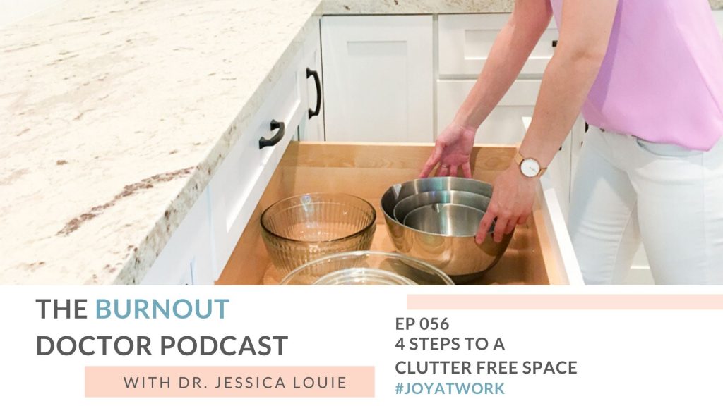 4 steps to a clutter free space home, how to maintain clutter, pharmacist burnout coaching, spark joy in healthcare community, konmari method certified consultant los angeles