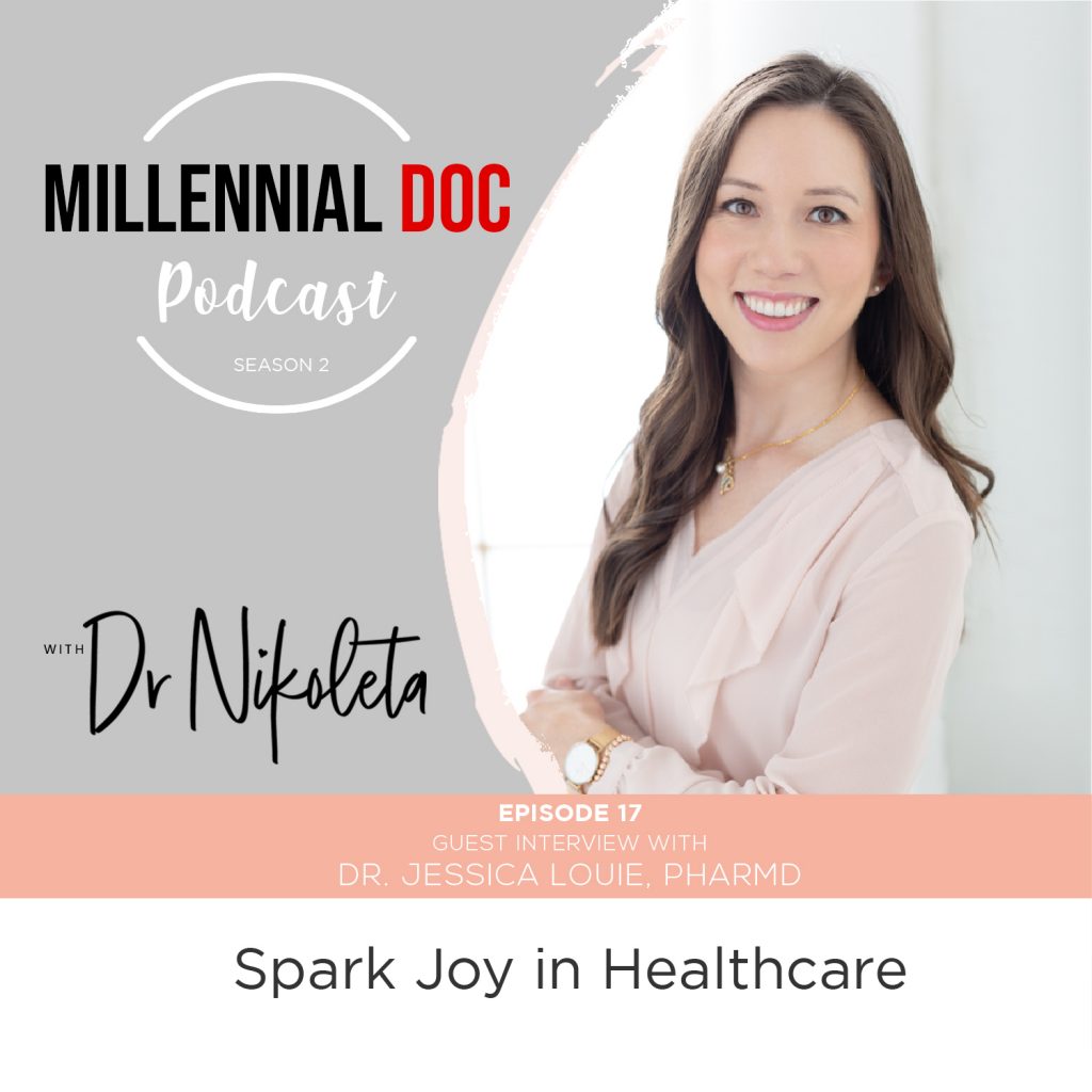 Millennial Doc Podcast with Dr. Nikoleta and stress management in healthcare, healthcare burnout, Podcast Guest Features, BizChix, Scale to next Million, Dr. Jessica Louie Featured In and Press in FabFitFun, USC School of Pharmacy, Pharmacy Times, NBC LA, Fatherly. Clarify Simplify Align Method and The Burnout Doctor Podcast. 6 Steps to Cultivating Joy at Work Workshop, watch free instantly!