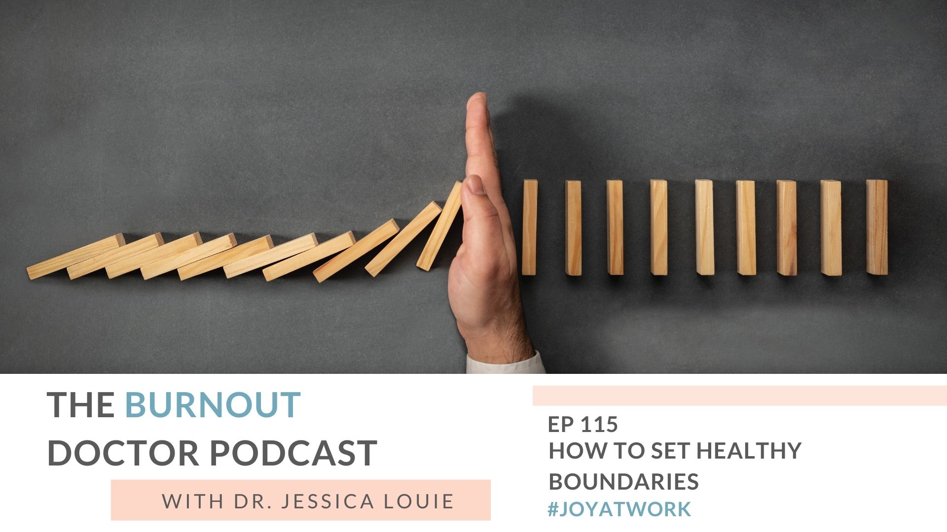 How to set healthy boundaries in life for burnout. Pharmacist burnout help. The Burnout Doctor Podcast with Dr. Jessica Louie