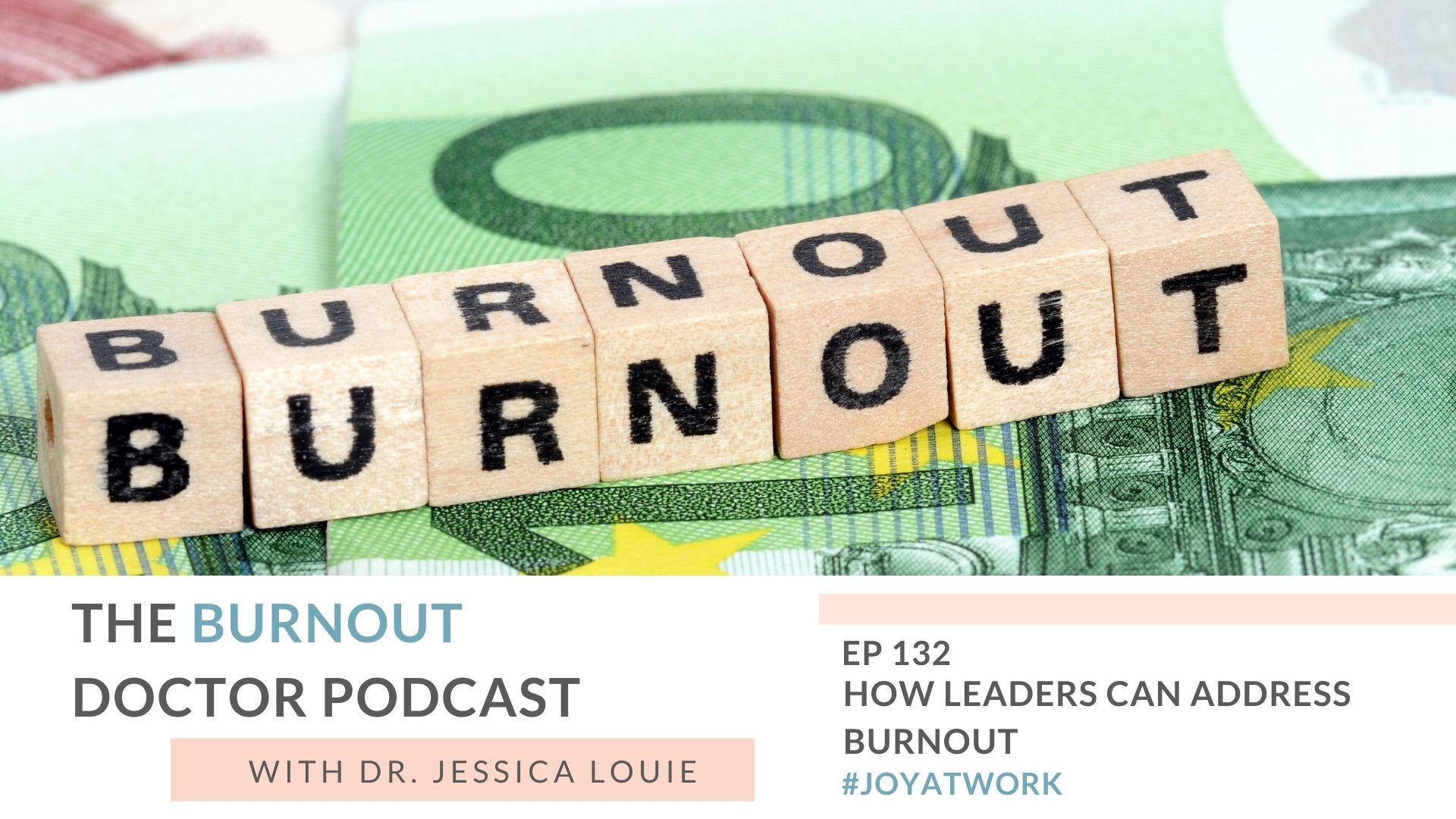 How leaders can address burnout in their teams. How can I help with leadership burnout? What is burnout in pharmacy and healthcare? The Burnout Doctor Podcast with Dr. Jessica Louie. Keynote speaker on burnout and clutter.