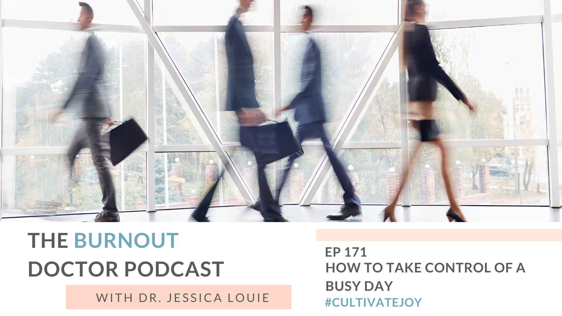 How to take control of a busy work day. how to stop using the word busy in conversations. Pharmacist burnout. The Burnout Doctor Podcast. Dr. Jessica Louie